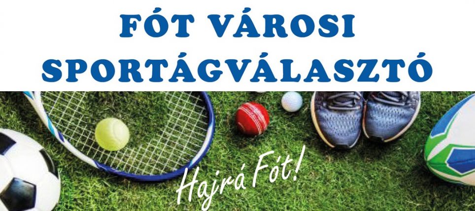 Fót Városi Sportágválasztó program 2021.